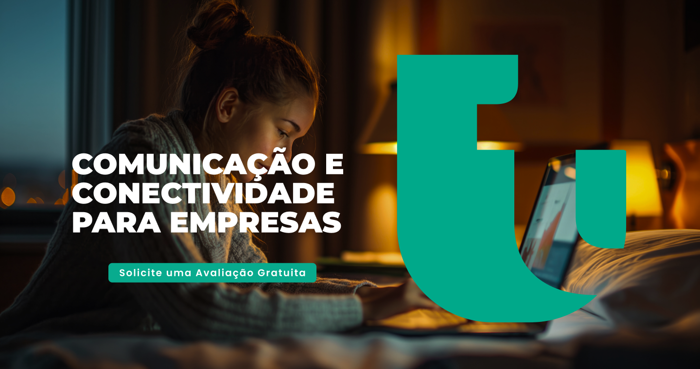 Comunicação e Conectividade para Empresas